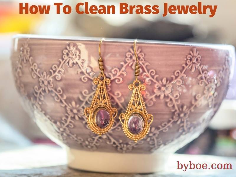 How To Clean Brass Jewelry 2023 Best Tips