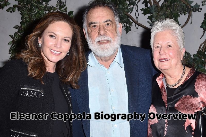 Eleanor Coppola Biography Overview