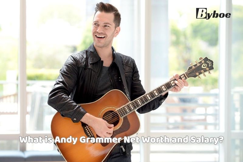 What is Andy Grammer Net Worth and Salary