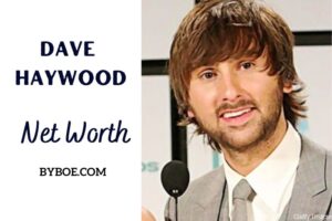 What is Dave Haywood Net Worth 2023 Bio, Age, Weight, Height, Relationships, Family