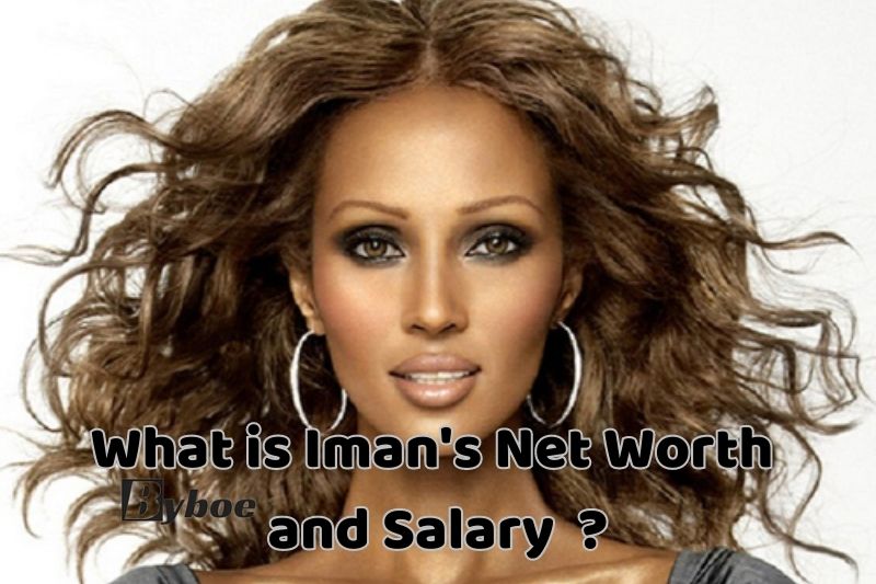 What is Iman's _Net Worth and Salary _in_ 2023