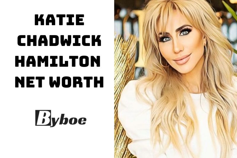 Katie Chadwick Hamilton Net Worth