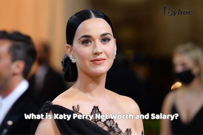 What is Katy Perry Net Worth and Salary
