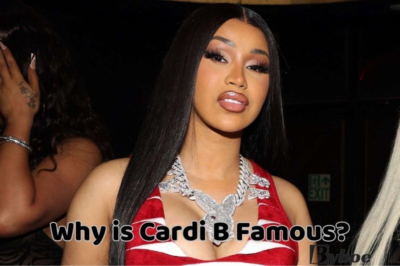 Why _is Cardi B Famous