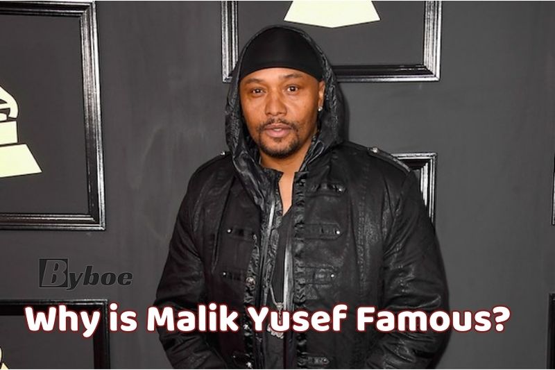 Why is Malik Yusef Famous