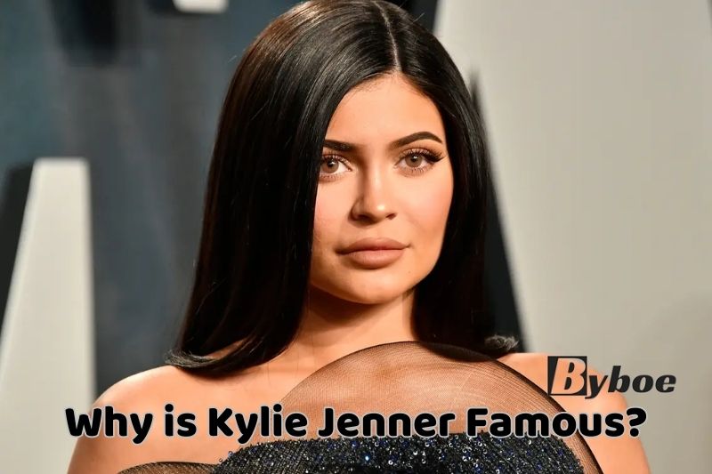 Why_ is _Kylie Jenner_ Famous