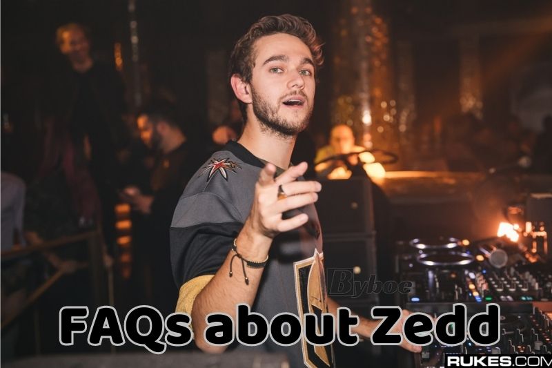 FAQs _about Zedd