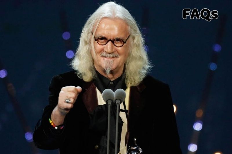 FAQs about Billy Connolly