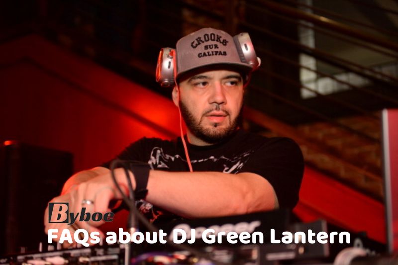 FAQs about DJ Green Lantern