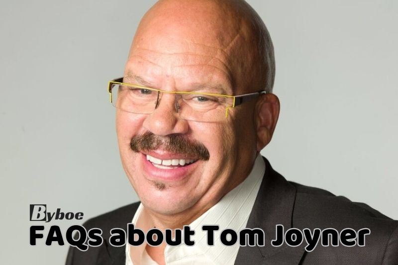 FAQs about Tom Joyner