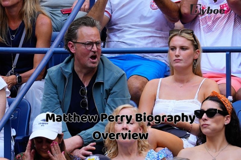 Matthew Perry Biography Overview