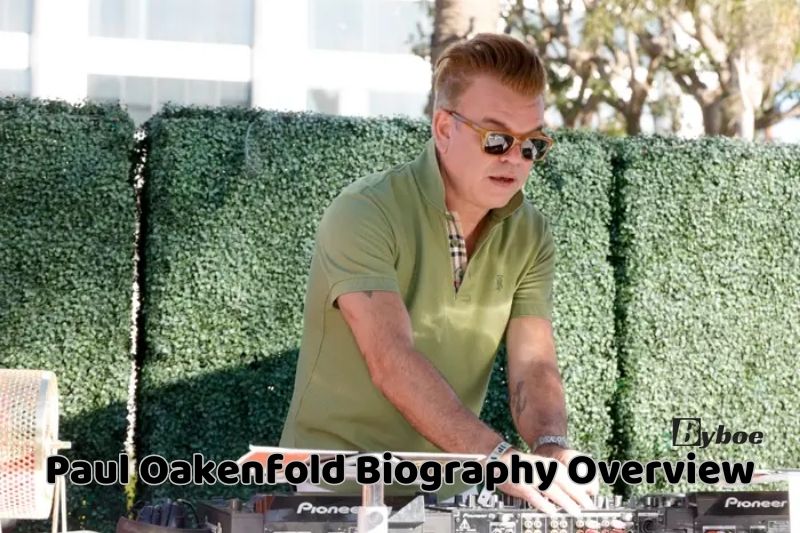 Paul_ Oakenfold Biography Overview