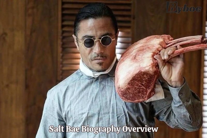 Salt Bae Biography Overview