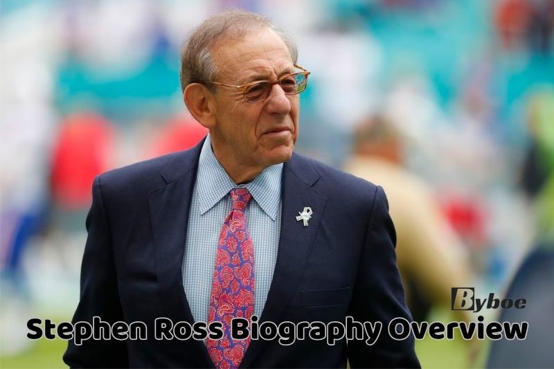 Stephen _Ross Biography Overview