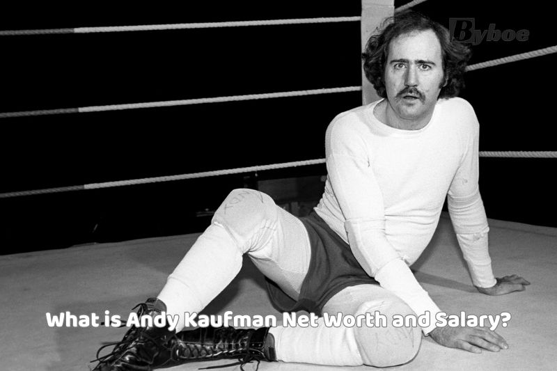 What is Andy Kaufman Net Worth and Salary