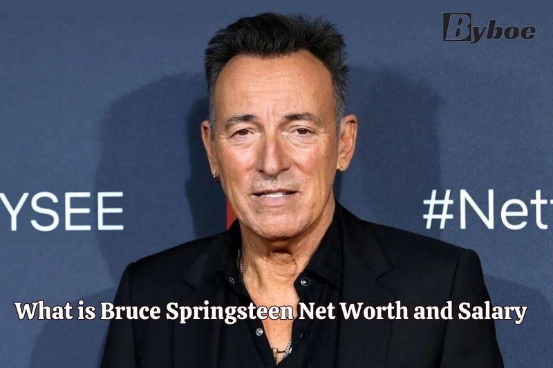 What is Bruce Springsteen Net Worth and Salary in 2023