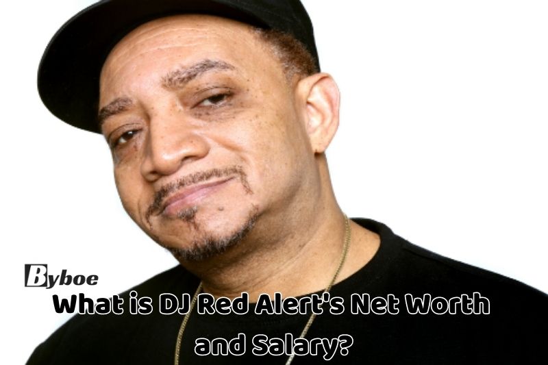 What is DJ Red Alert's_ Net Worth_ and _Salary _in 2023
