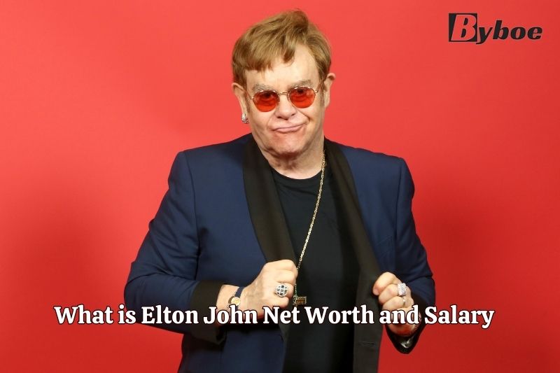 What is Elton John Net Worth and Salary in 2023