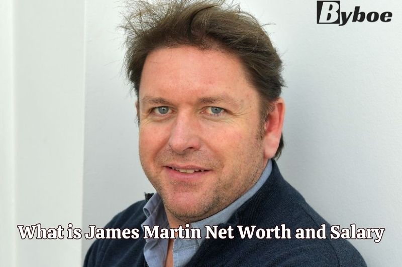 What is James Martin Net Worth and Salary in 2023