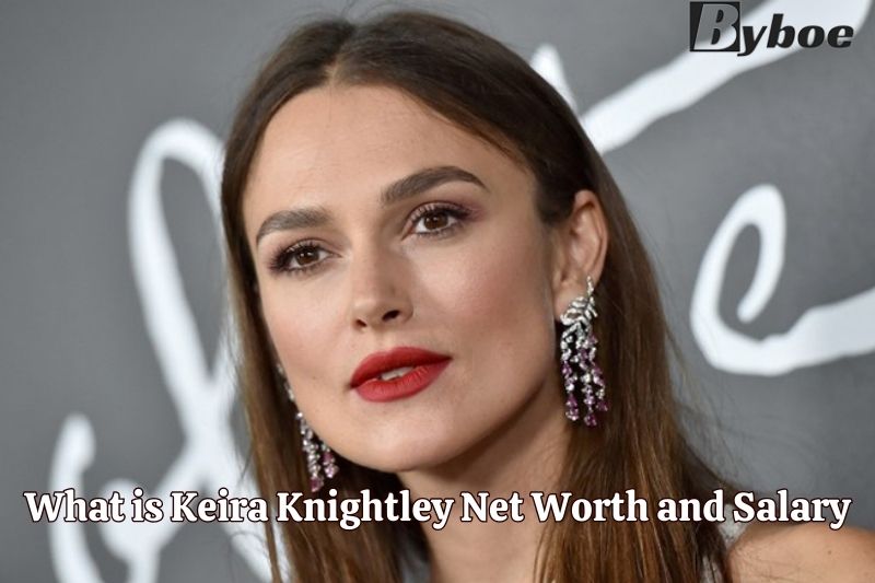 What is Keira Knightley Net Worth and Salary in 2023