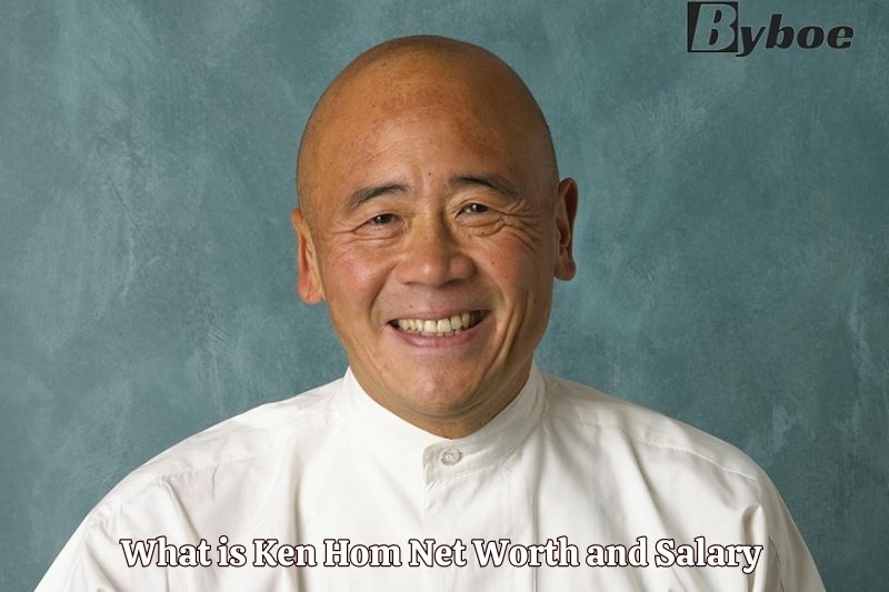 What is Ken Hom Net Worth and Salary in 2023
