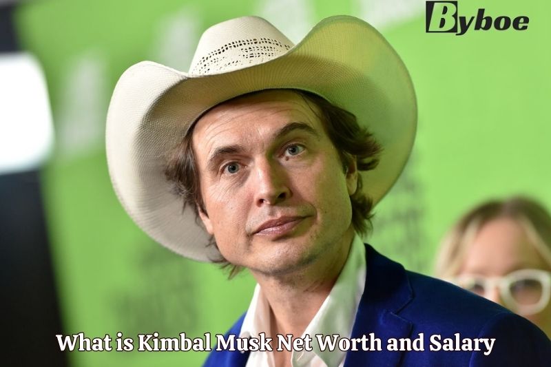 What is Kimbal Musk Net Worth and Salary in 2023