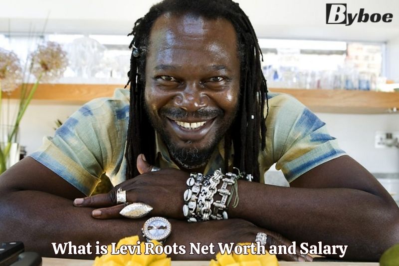 What is Levi Roots Net Worth and Salary in 2023