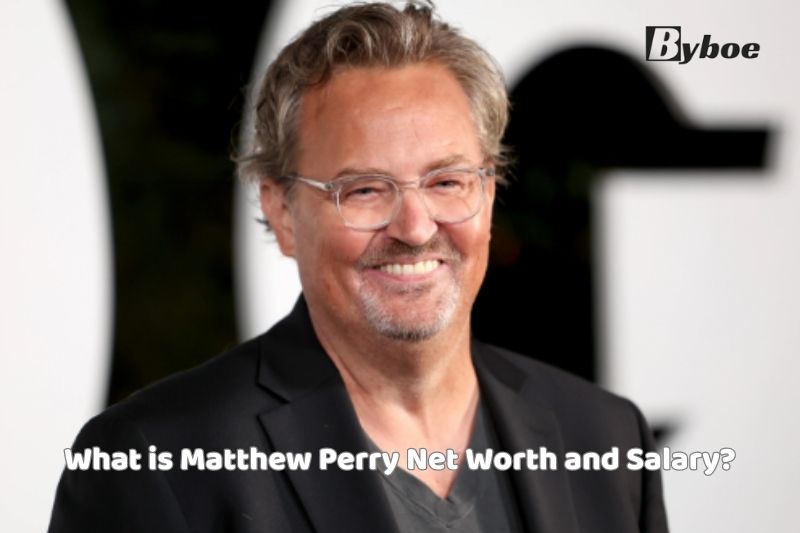 What is Matthew Perry Net Worth and Salary