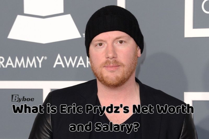 What is _Eric Prydz's Net Worth and Salary in 2023