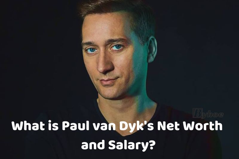 What_ is Paul van Dyk's Net Worth and Salary in _2023