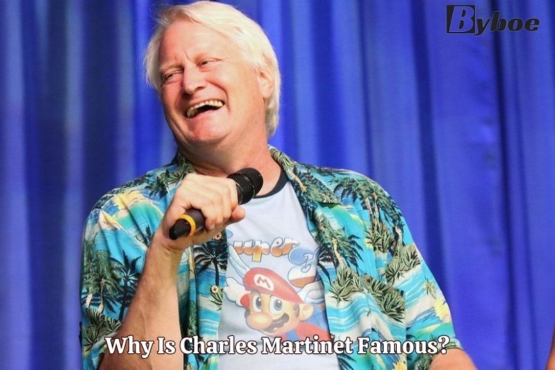 Why Is Charles Martinet Famous