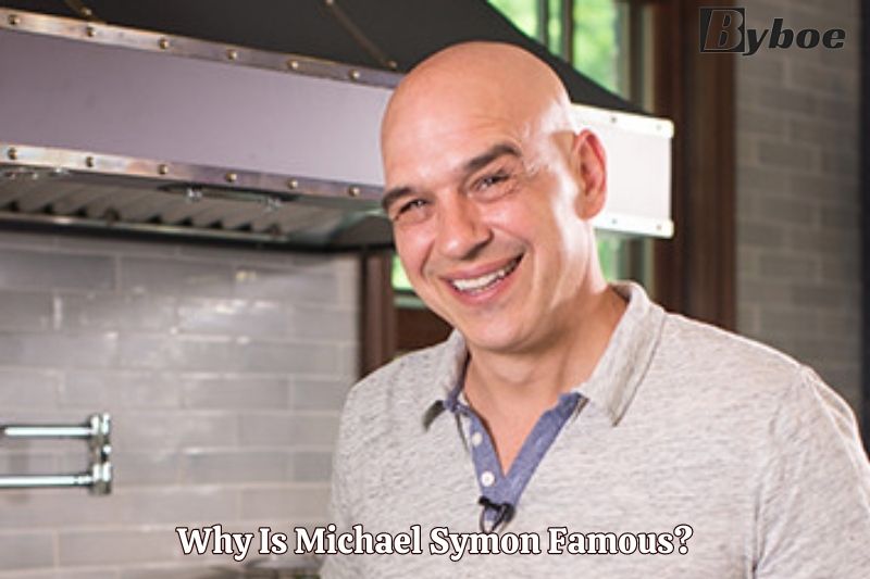 Why Is Michael Symon Famous