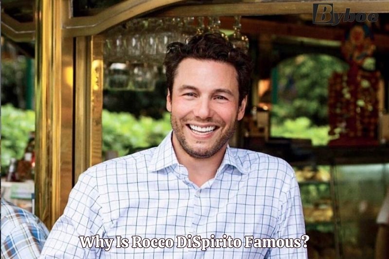 Why Is Rocco DiSpirito Famous