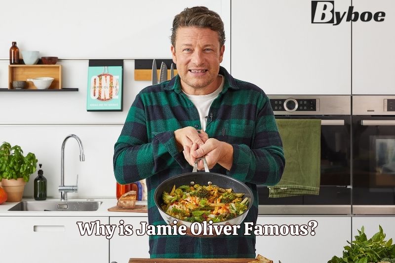 Why is Jamie Oliver Famous