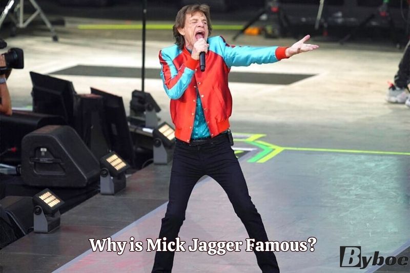 Why is Mick Jagger Famous